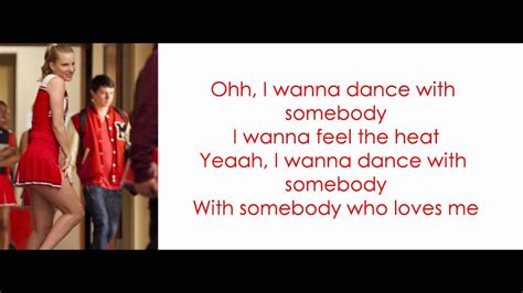 I wanna dance with somebody with somebody who loves me. GLEE - I Wanna Dance With Somebody (Who Loves Me) (w ...