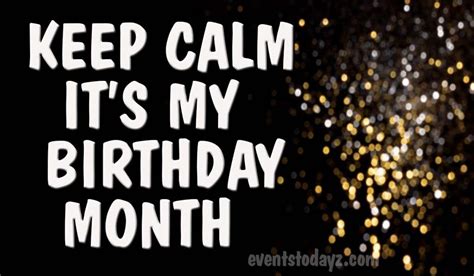 Its My Birthday Month Quotes And Images