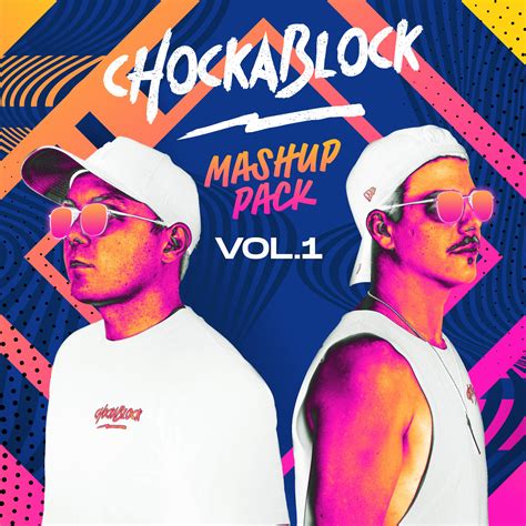 Mashup Pack Vol1 By Chockablock Free Download On Hypeddit