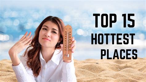 Top 15 Hottest Places On Earth Youtube