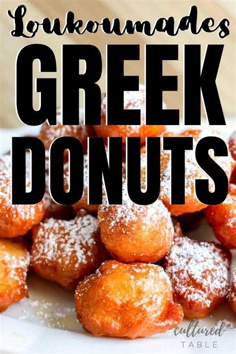 Loukoumades Aka Greek Doughnuts Cultured Table Greek Sweets Greek Desserts Fruity Desserts