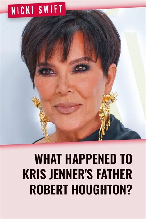 What Happened To Kris Jenner S Father Robert Houghton Artofit