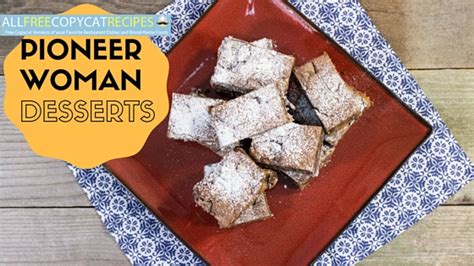 10 best ideas about pioneer woman desserts on pinterest. The Best Copycat Pioneer Woman Recipes: 8 Pioneer Woman ...