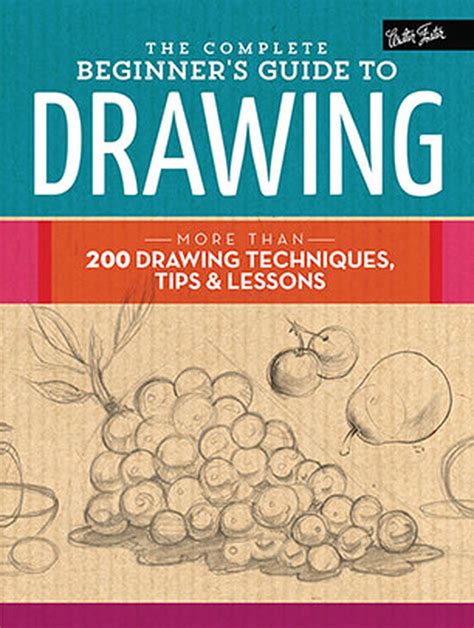 The Complete Beginners Guide To Drawing More Than 200 Drawing