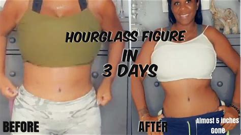 how to get a slimmer waist in 3 days hourglass figure no workout youtube