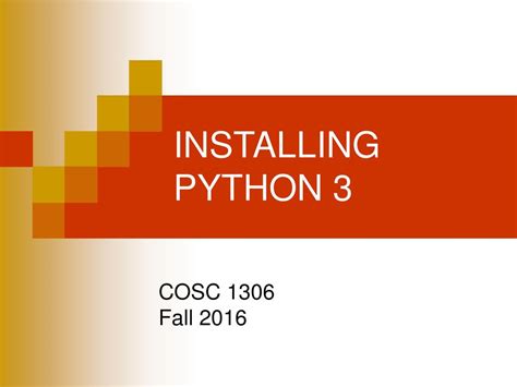 Installing Python 3 Cosc 1306 Fall Ppt Download
