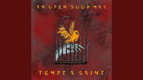 An Open Door May Tempt A Saint Youtube