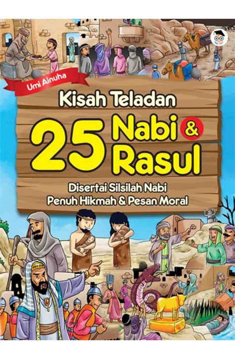 Kisah Teladan 25 Nabi And Rasul Anak Hebat Indonesia