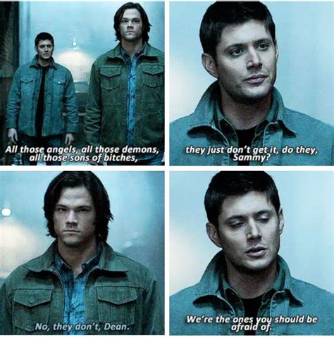 Sam And Dean Letting A Lot Of Their True Psychopath Nature Show Funny Supernatural Memes