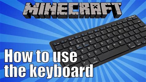 How To Use The Keyboard In Minecraft Youtube Keyboard Minecraft