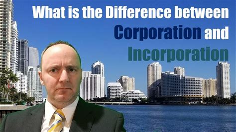 What Is The Difference Between Corporation And Incorporation Youtube