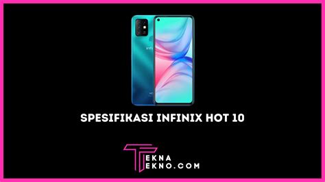 Spesifikasi Infinix Hot 10 Dengan Baterai 5000 Mah