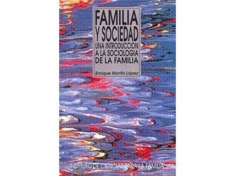 Livro Familia Y Sociedad Una Introducción A La Sociología De La