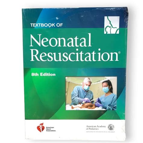 Textbook Of Neonatal Resuscitation Nrp 8th Edition By American Heart