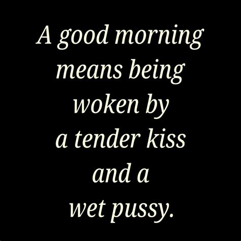 A Good Morning Means Being Woken By A Tender Kiss And A Wet Pussy