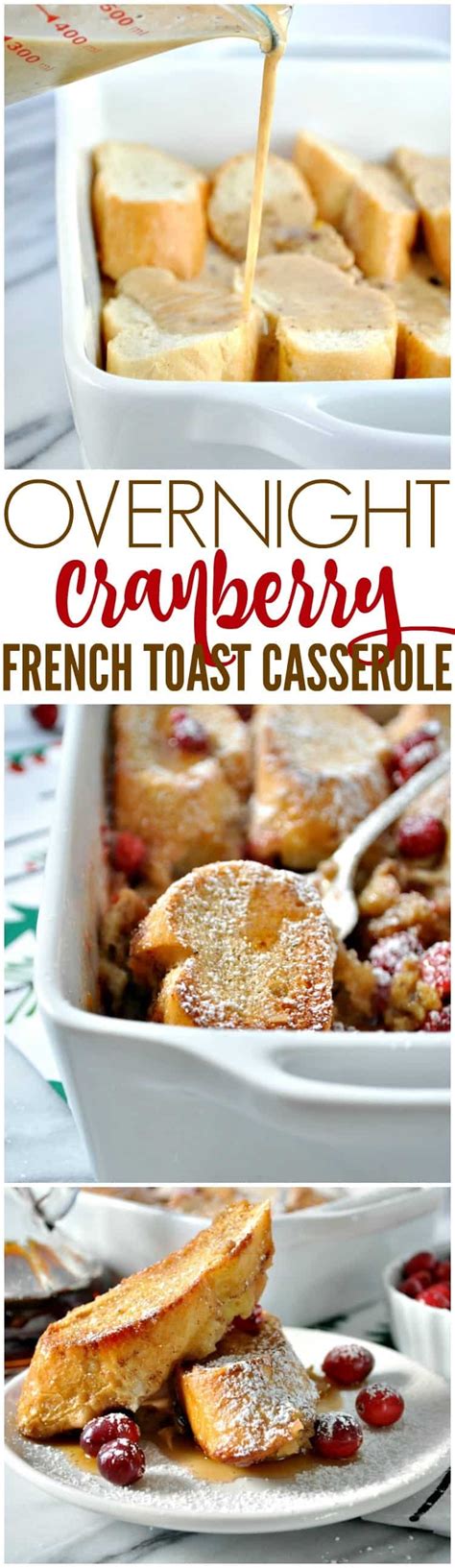 Overnight Cranberry French Toast Casserole The Seasoned Mom