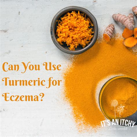 Why And How To Use Turmeric To Treat Eczema