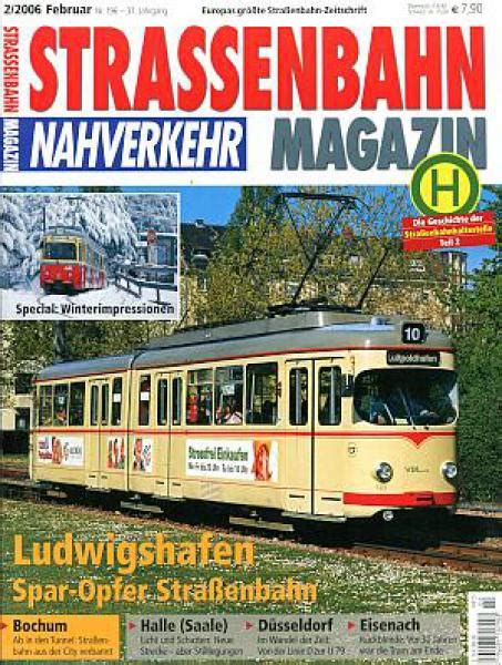 Helle, sommerliche farben reflektieren das sonnenlicht besser. Eisenbahn-Sammlershop - Strassenbahn Magazin 02 / 2006