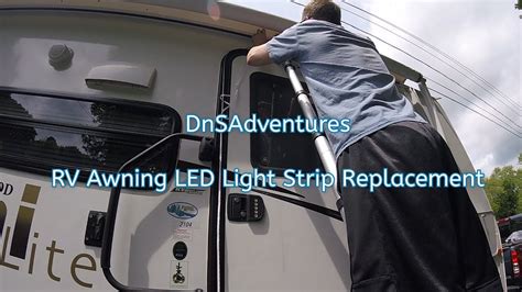 Replacing And Installing Rv Awning Led Light Strip Easy Install