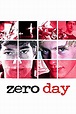 ‎Zero Day (2002) directed by Ben Coccio • Reviews, film + cast • Letterboxd