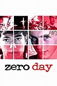 ‎Zero Day (2002) directed by Ben Coccio • Reviews, film + cast • Letterboxd