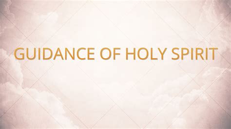Guidance Of Holy Spirit Logos Sermons