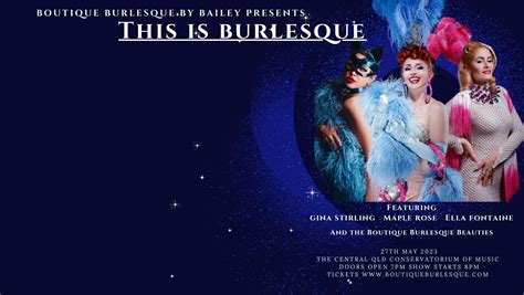 Miss Maple Rose — This Is Burlesque In Mackay