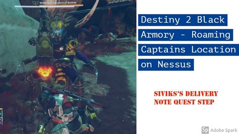 Destiny 2 Black Armory Roaming Captains Location On Nessus Sivikss