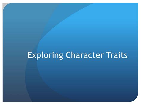 Ppt Exploring Character Traits Powerpoint Presentation Free Download