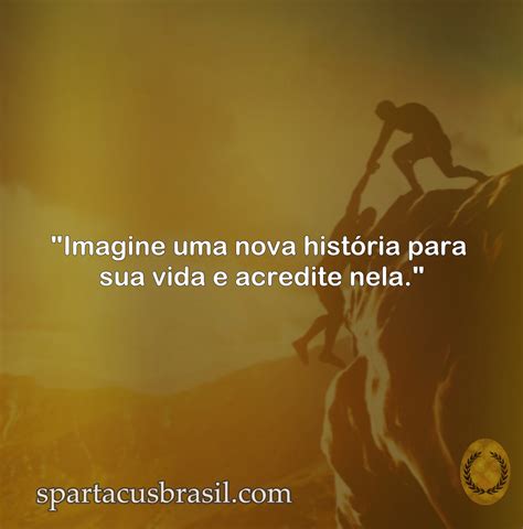 30 Melhores Frases De Superação De Vida Para Status Spartacus Brasil