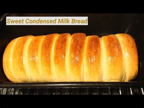 Soft And Fluffy Condensed Milk Bread Sweet Bread Recipe YouTube