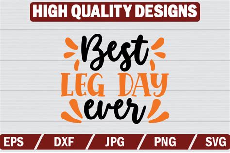 Best Leg Day Ever Svg Craft Graphic By Tshirtbundle · Creative Fabrica