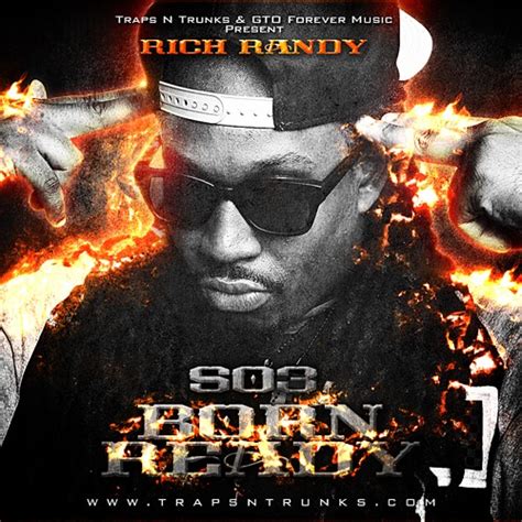 Rich Randy S03 Born Ready Mixtape Hosted By Traps N Trunks