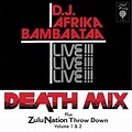 Afrika Bambaataa - Death Mix - Reviews - Album of The Year