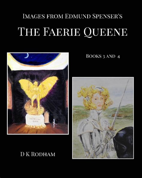 Images From Edmund Spensers The Faerie Queene By D K Rodham Blurb