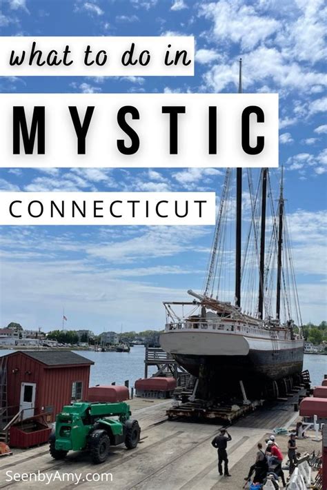 The Best Things To Do In Mystic Connecticut