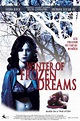 Winter of Frozen Dreams (2009) Image Gallery