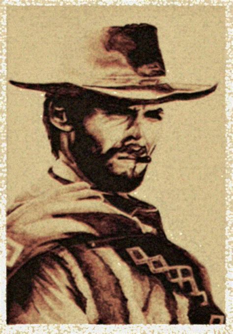 The good, the bad and the ugly a fistful of dollars for a few dollars more. Any Spaghetti Western with Clint Eastwood | Clint eastwood, Clint, Clint eastwood cowboy