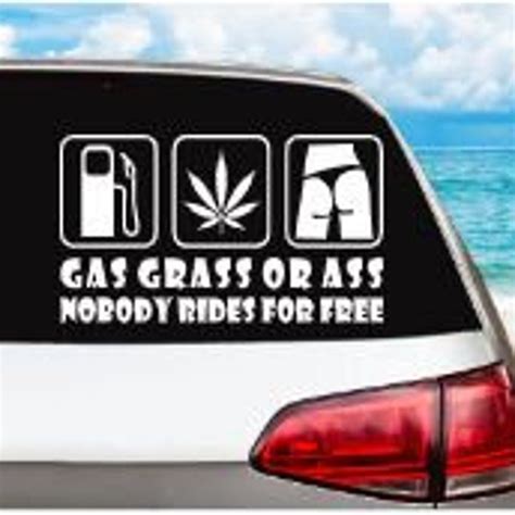 Gas Grass Or Ass Nobody Rides For Free Etsy