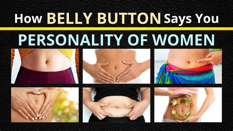 How Belly Button Says You Personality Of Women What Does Your Navel