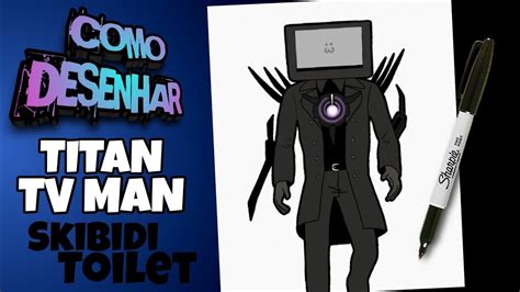 Como Desenhar O Titan Tv Man Do Skibidi Toilet How To Draw Skibidi Toilet Titan Tv Man Youtube