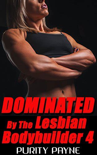 Dominated By The Lesbian Bodybuilder 4 Rough Lesbian Domination EBook