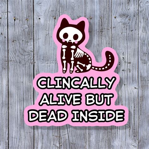 Clinically Alive But Dead Inside X Ray Cat Funny Sticker Etsy