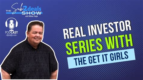 Ep 037 Real Investor Series With The Get It Girls Youtube