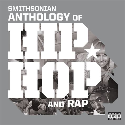 Smithsonian Anthology Of Hip Hop And Rap Smithsonian Folkways Recordings