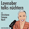 Lovesober talks nüchtern mit Christiane Simone Hartl - Inspiration für ...