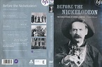 Before the Nickelodeon: The Early Cinema of Edwin S Porter (1982) [DVD5 ...
