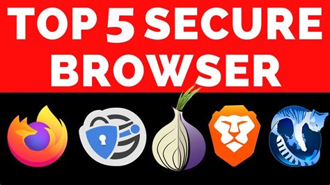 Top 5 Best Secure Browsers 2020 Best Browser For Safe Browsing