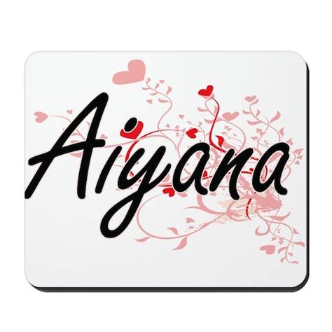 aiyana artistic name design with hearts mousepad by tshirts plus cafepress