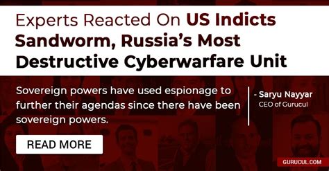 Experts Reacted On Us Indicts Sandworm Russias Cyberwarfare Unit